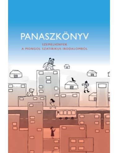 Panaszkönyv - Szemelvények a mongol szatirikus irodalomból
