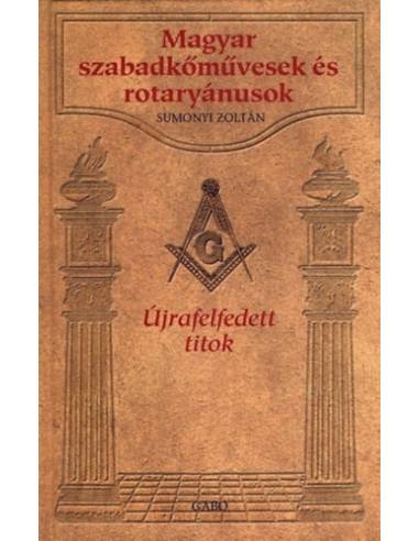 Magyar szabadkőművesek és rotaryánusok - Újrafelfedett titok