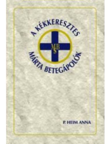 A Kékkeresztes Márta Betegápolók