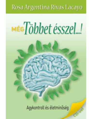 Még többet ésszel...! - Rosa Argentina Rivas Lacayo