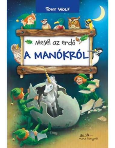 Mesél az erdő - A manókról