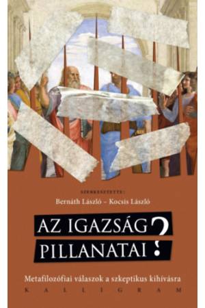 Az igazság pillanatai? - Metafilozófiai válaszok a szkeptikus kihívásra