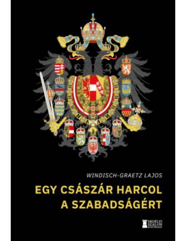 Egy császár harcol a szabadságért