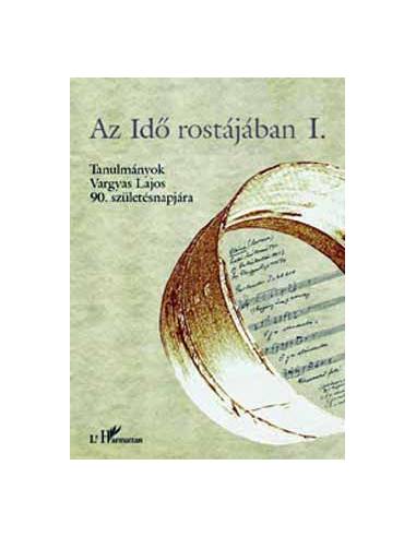 Az idő rostájában - Tanulmányok Vargyas Lajos 90. születésnapjára I-III. - CD ROM