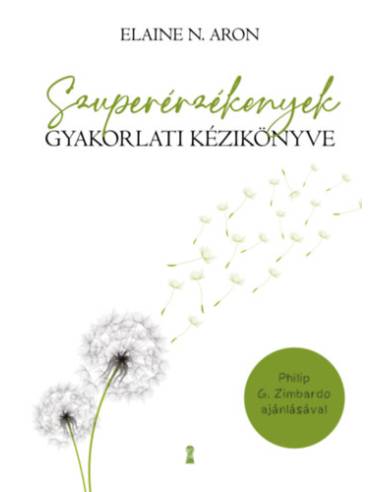 Szuperérzékenyek gyakorlati kézikönyve