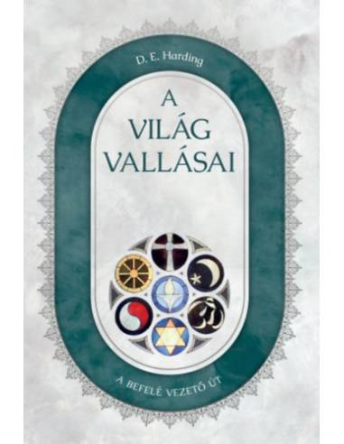 A világ vallásai - A befelé vezető út
