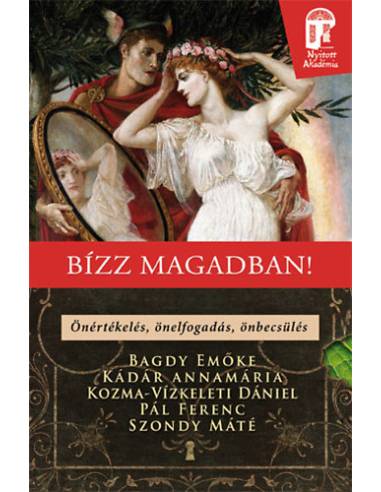 Bízz magadban! - Önértékelés, önelfogadás, önbecsülés