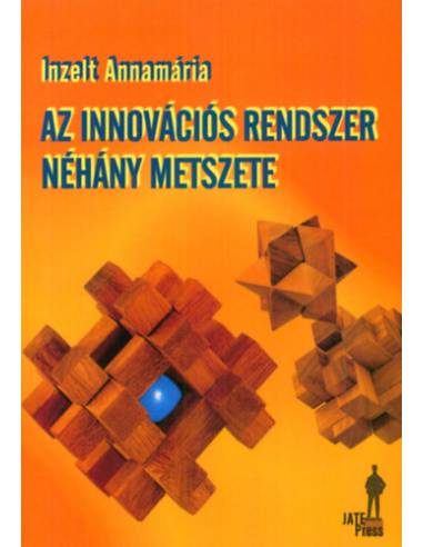 Az innovációs rendszer néhány metszete