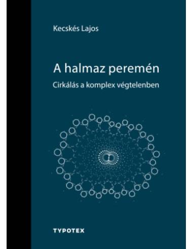 A halmaz peremén - Cirkálás a komplex végtelenben