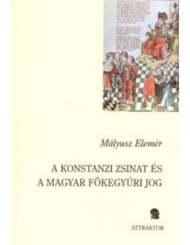 A konstanzi zsinat és a magyar főkegyúri jog