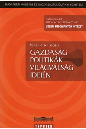 Gazdaságpolitikák világválság idején - Veress József