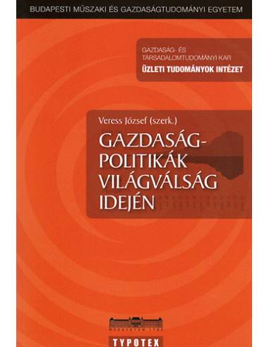 Gazdaságpolitikák világválság idején - Veress József
