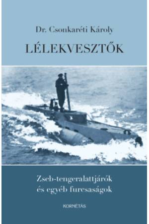 Lélekvesztők - Zseb-tengeralattjárók és egyéb furcsaságok