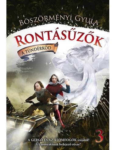 Rontásűzők 3. - A tündérköd