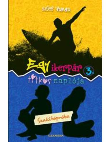 Egy ikerpár titkos naplója 3. - Szakítópróba