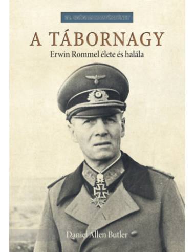 A tábornagy - Erwin Rommel élete és halála