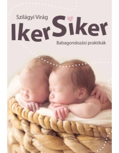 Iker siker - Babagondozási praktikák