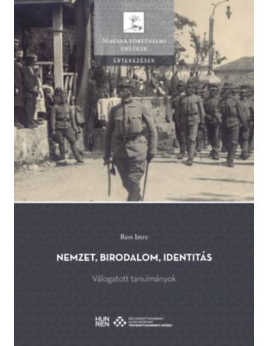 Nemzet, birodalom, identitás - Válogatott tanulmányok
