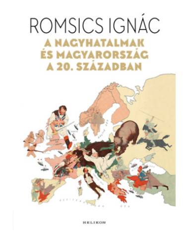 A nagyhatalmak és Magyarország a 20. században