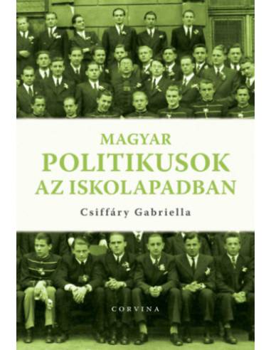 Magyar politikusok az iskolapadban
