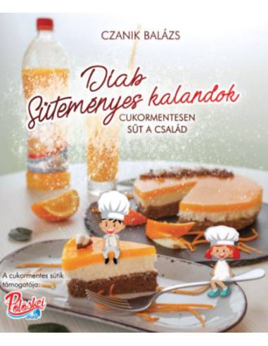 Diab Süteményes kalandok - Cukormentesen süt a család