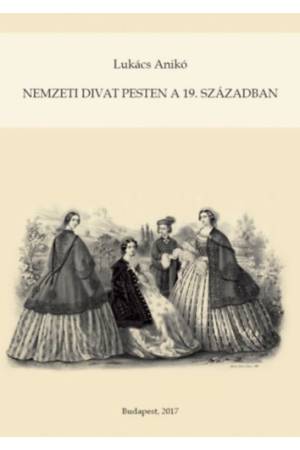 Nemzeti divat Pesten a 19. században