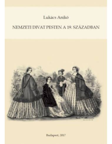 Nemzeti divat Pesten a 19. században