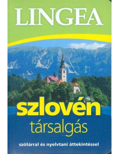 Lingea szlovén társalgás - Szótárral és nyelvtani áttekintéssel