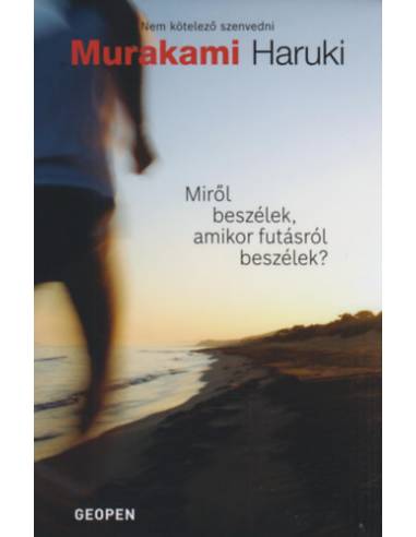 Miről beszélek, amikor futásról beszélek?