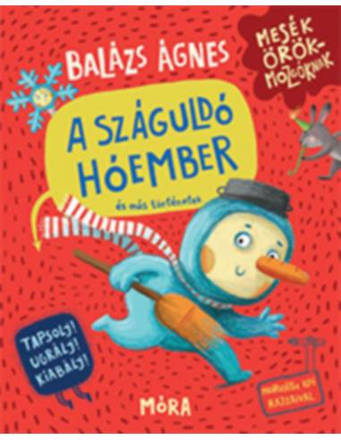 A száguldó hóember és más történetek