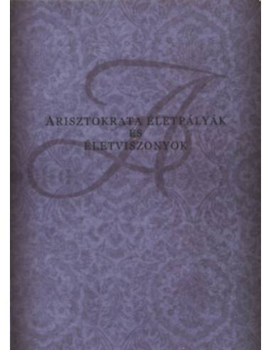Arisztokrata életpályák és életviszonyok - Papp Klára, Püski Levente