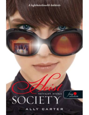 Heist Society - Tolvajok klubja - Tolvajok klubja 1.