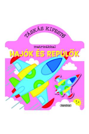 Táskás kifestő matricákkal - Hajók és repülők -