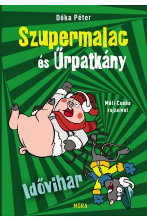 Idővihar - Szupermalac és Űrpatkány