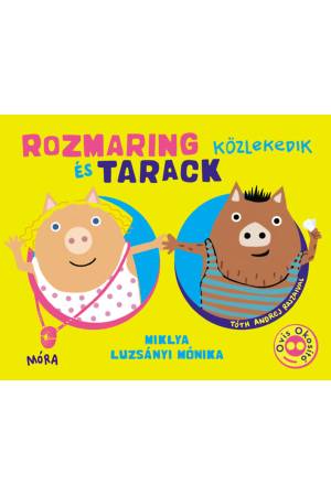 Rozmaring és Tarack közlekedik