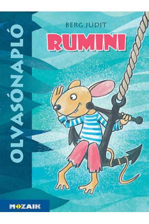 Olvasónapló - Rumini - Munkáltató füzet a házi olvasmány feldolgozásához