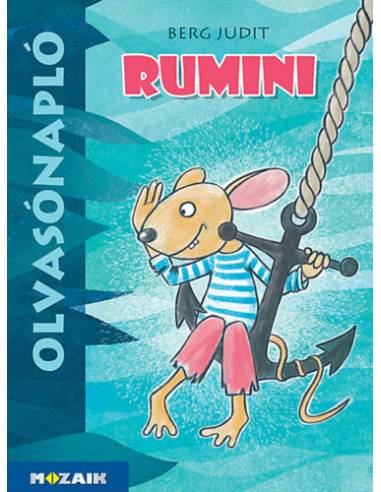 Olvasónapló - Rumini - Munkáltató füzet a házi olvasmány feldolgozásához