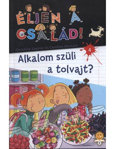 Alkalom szüli a tolvajt? - Éljen a család! 4.