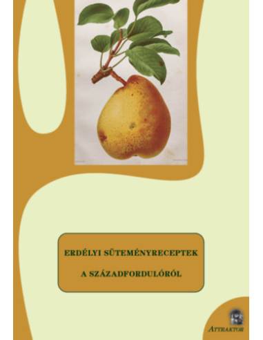 Erdélyi süteményreceptek a századfordulóról