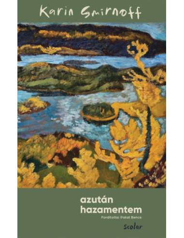 Azután hazamentem