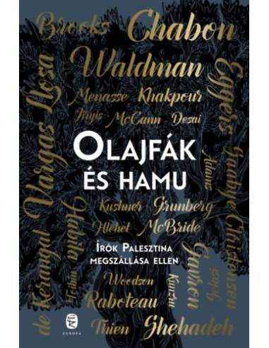 Olajfák és hamu - Írók Palesztina megszállása ellen