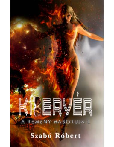 Kibervér - A Remény háborúja I.