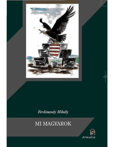 Mi magyarok - Tíz tanulmány a magyar történelemből