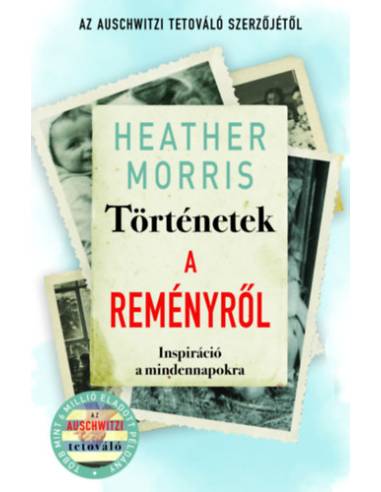 Történetek a reményről - Inspiráció a mindennapokra