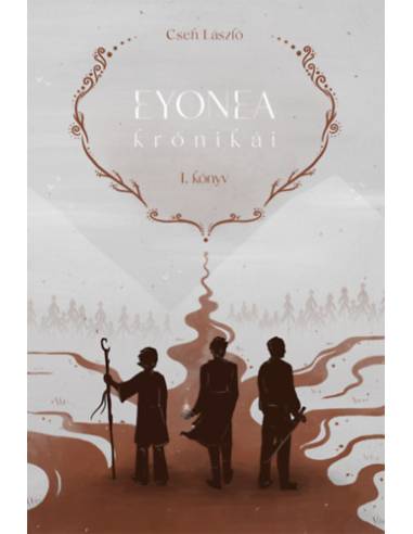 Eyonea krónikái - I. könyv