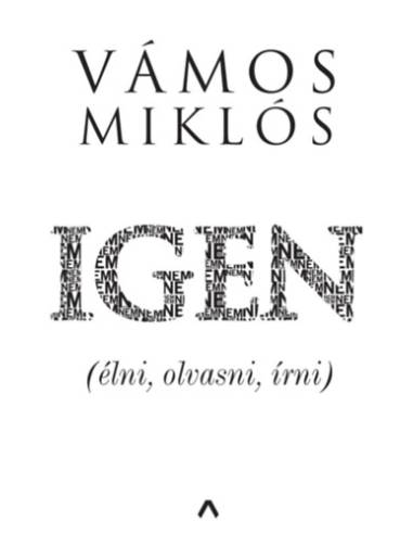 Igen - (élni, olvasni, írni)