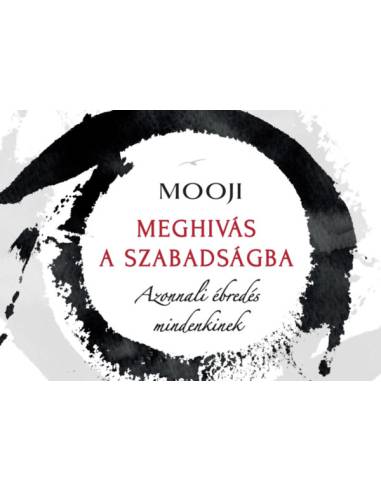 Meghívás a szabadságba - Azonnali ébredés mindenkinek
