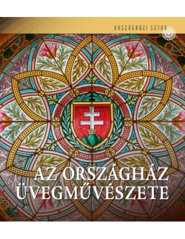 Az Országház üvegművészete