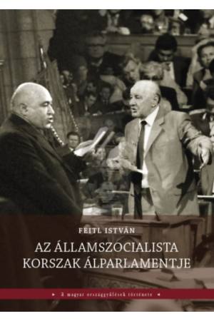 Az államszocialista korszak álparlamentje