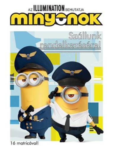 Minyonok - Szállunk rendelkezésére! - 16 matricával!